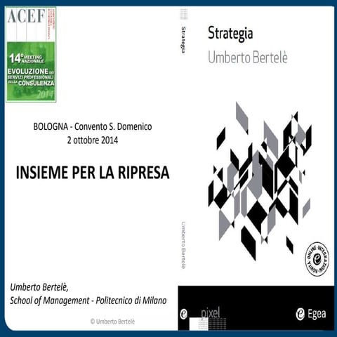Umberto Bertelè - Pensiero innovativo, strategia, pianificazione: le ricette ...