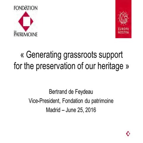 Generating grassroots support for the preservation of our heritage