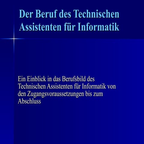 Der Beruf des Technischen Assistenten für Informatik | PPT