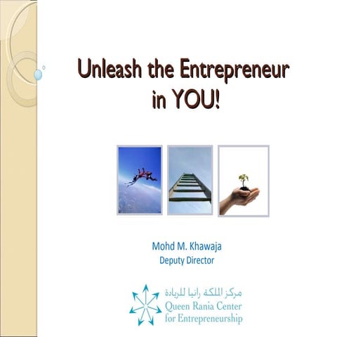 Unleash The Entrepreneur in You!