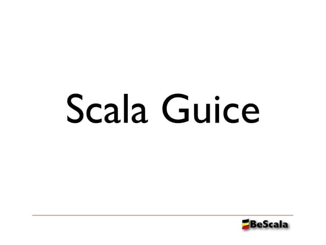 BeScala -  Scala Guice