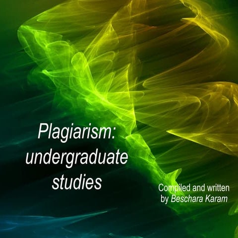 PLAGIARISM_THE BASICS FOR UNDERGRAD STUDENTS