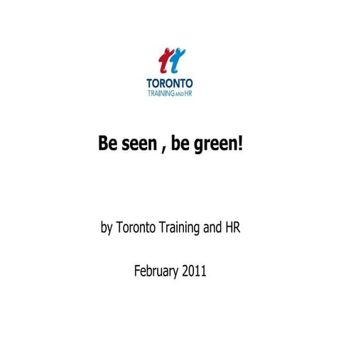 Be seen, be green February 2011