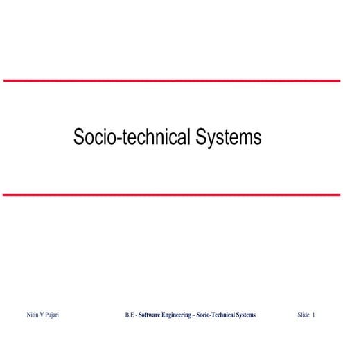 Socio Technical Systems