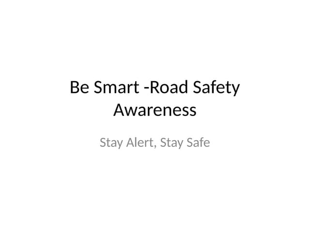 Be Smart - Road_Safety_Presentation.pptx