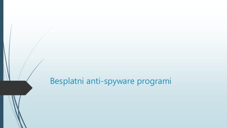 Besplatni anti spyware programi Besplatni anti spyware programi