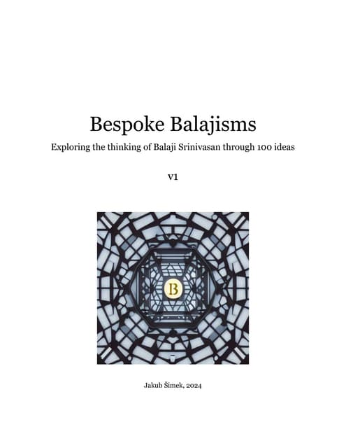 Bespoke Balajisms