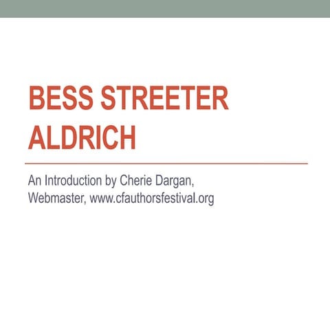Bess Streeter Aldrich intro ppt c dargan