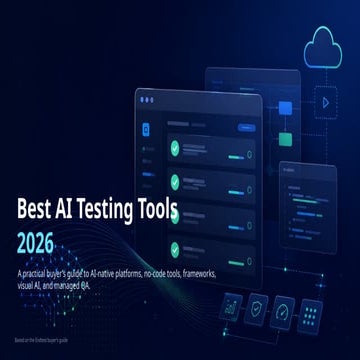 Best AI Testing Tools in 2026: Top Platforms for Modern QA Teams | PPTX