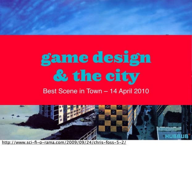 Game Design & the City @ Best Scene in Town