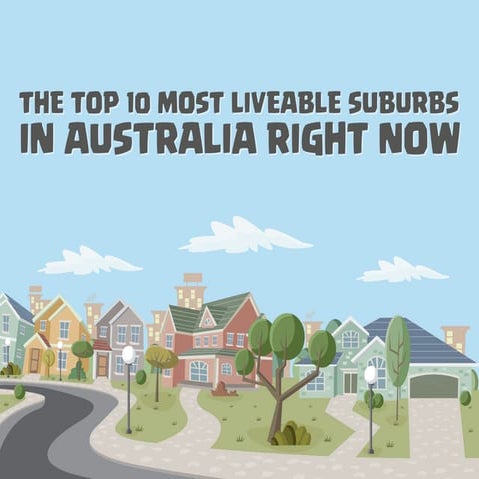 The top 10 most liveable suburbs in Australia right now