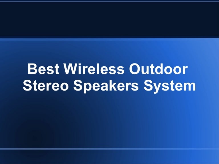 best outdoor stereo