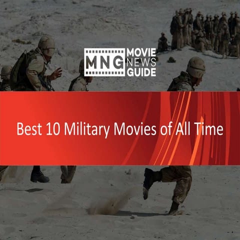 Best 10 military movies of all time | PPTX