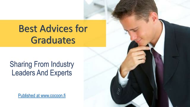Best Advices for Graduates