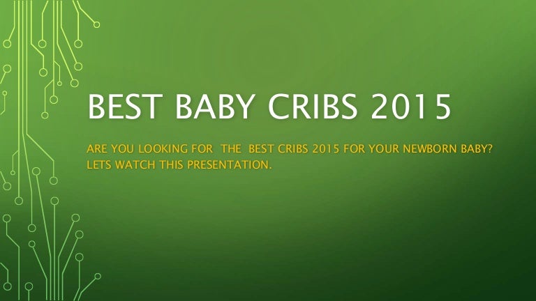 The 5 Best Convertible Baby Cribs 2015