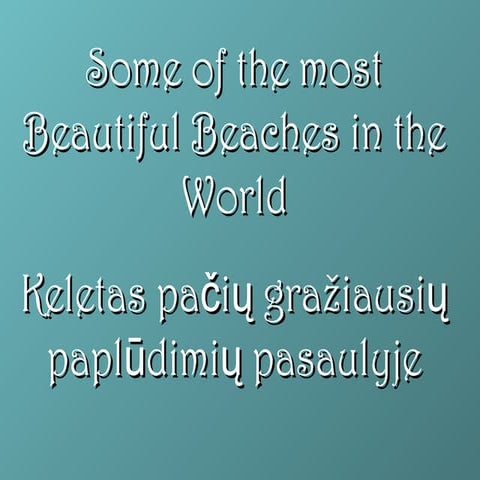 BEST BEACHES. GERIAUSI PAPLŪDIMIAI