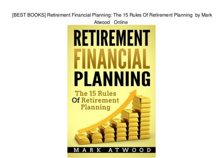 [BEST BOOKS] Retirement Financial Planning The 15 Rules Of Retireme…