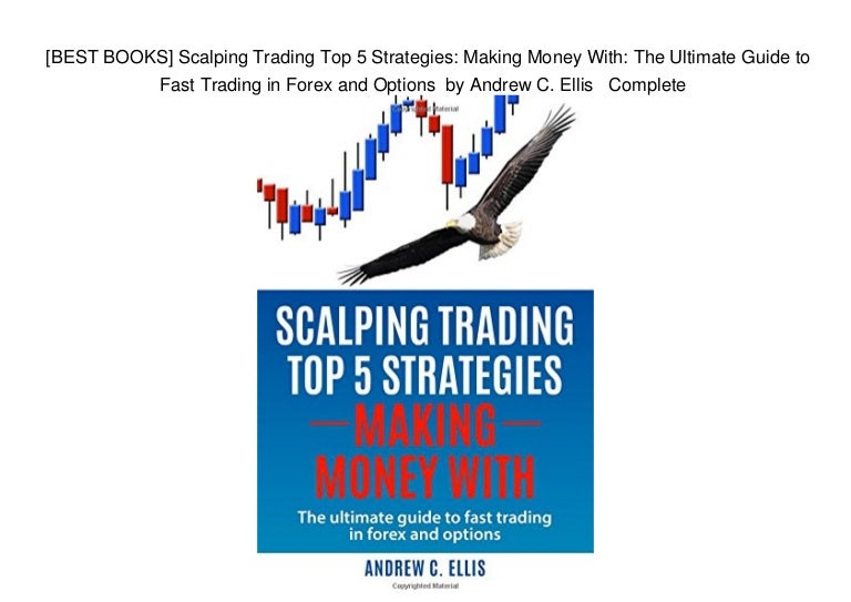 [BEST BOOKS] Scalping Trading Top 5 Strategies Making Money With T…