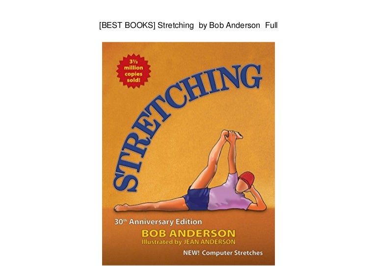  best books stretching by bob anderson full
