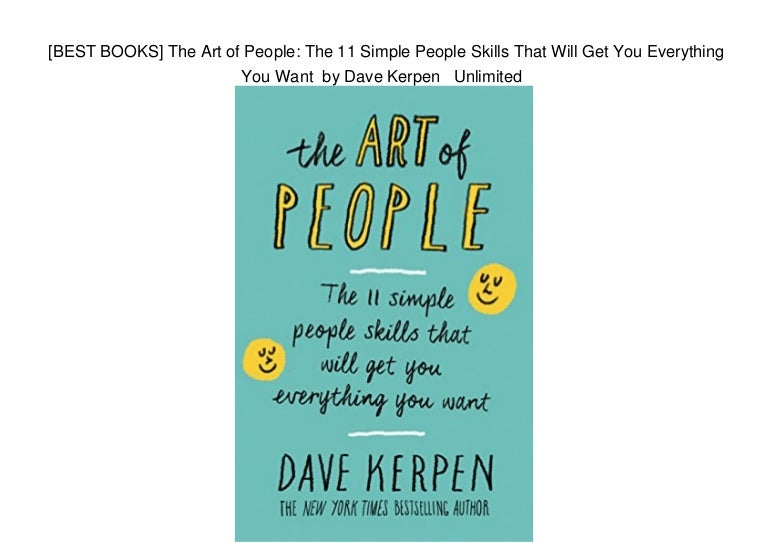 [BEST BOOKS] The Art of People The 11 Simple People Skills That Wil…