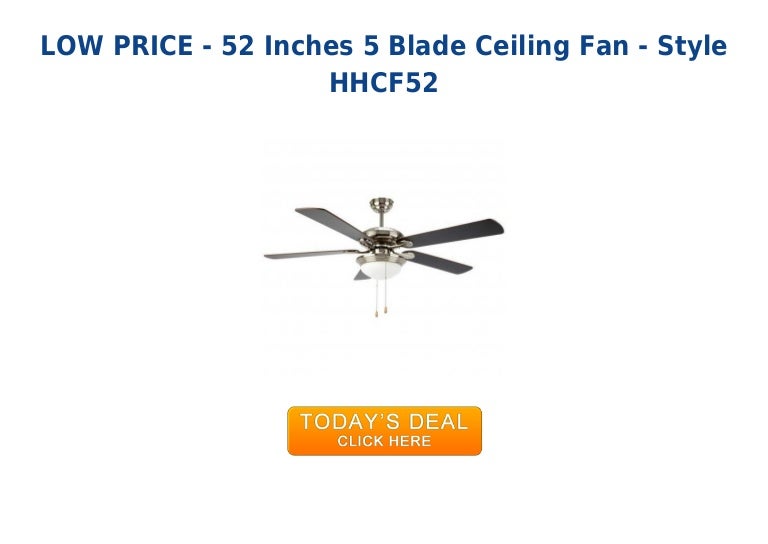 Best Buy 52 Inches 5 Blade Ceiling Fan Style Hhcf52