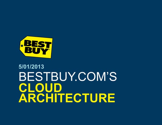 The BestBuy.com Cloud Architecture