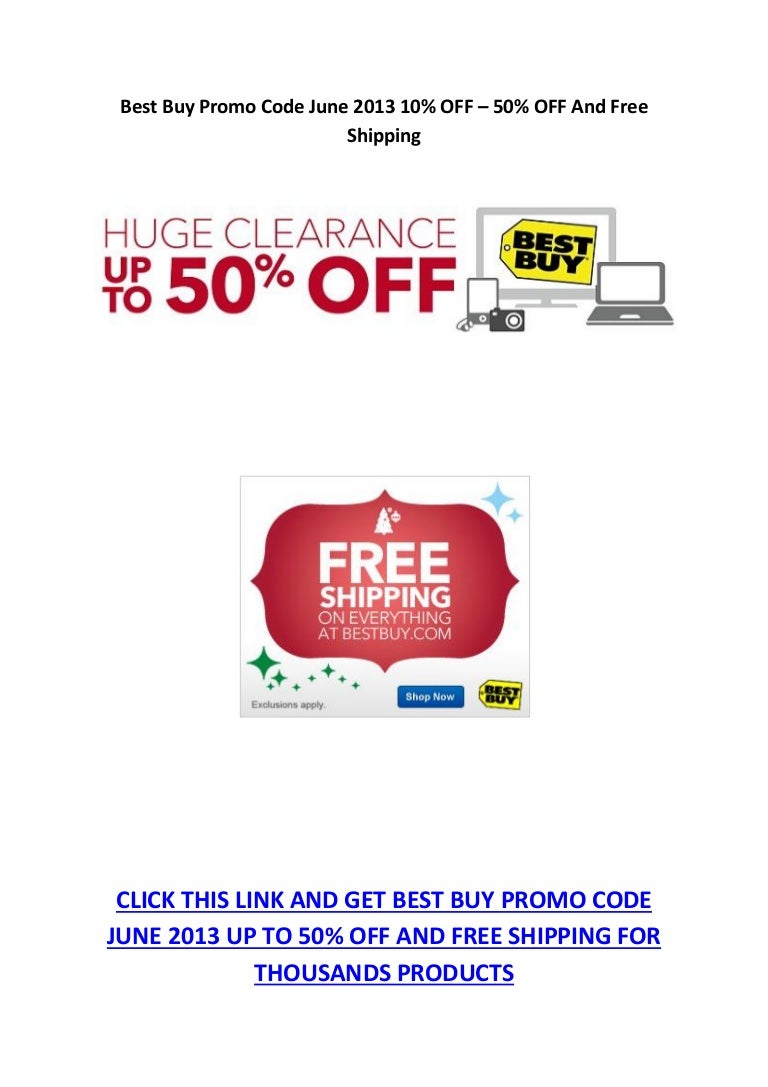 Best Buy Promo Code June 2013 10 50 OFF And Free Shipping