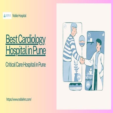 Best Cardiac Care Hospital in Pune- Noble Hospital.pdf