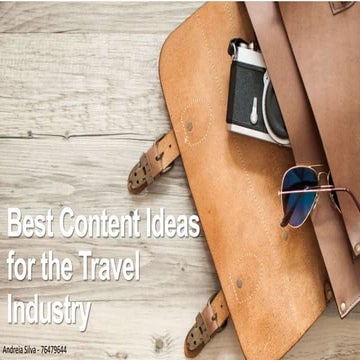 Best Content Ideas for the Travel Industry_task1.pptx