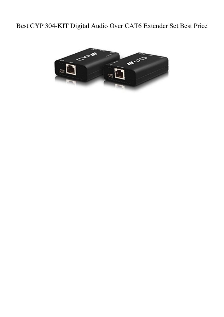 Best CYP 304KIT Digital Audio Over CAT6 Extender Set Best Price