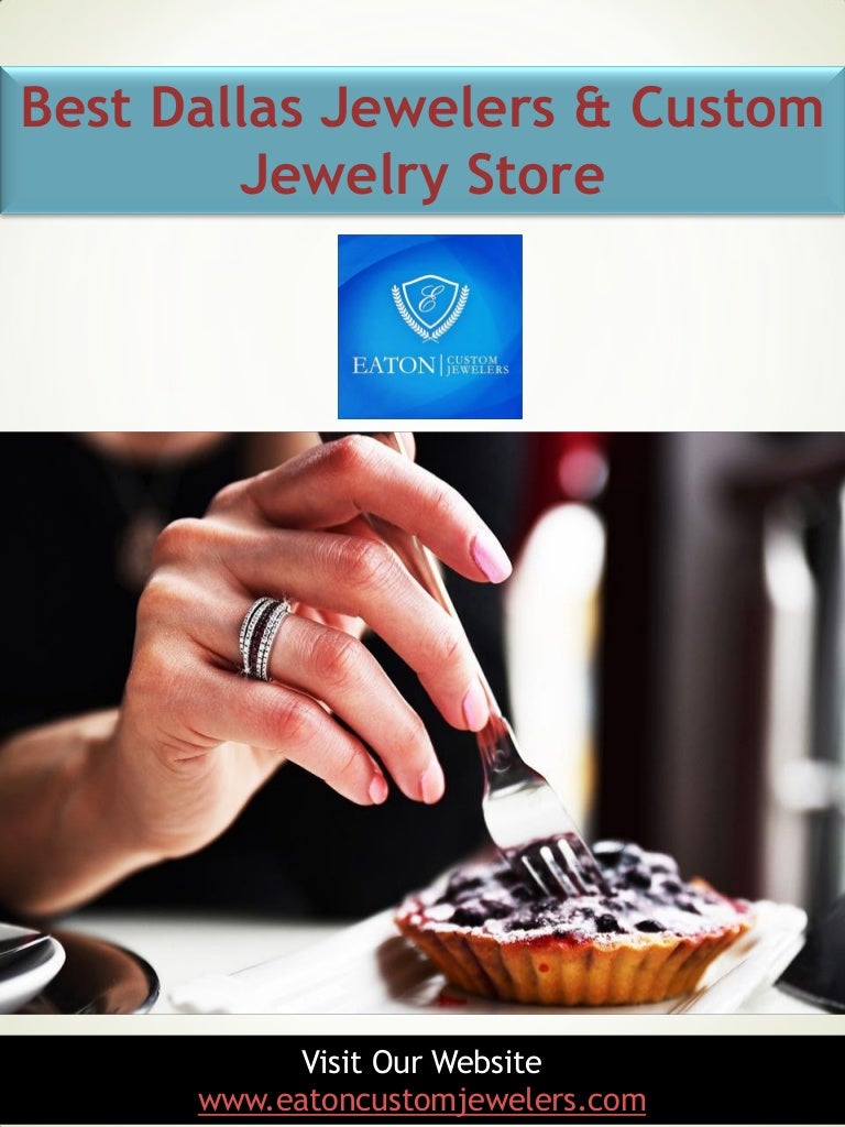 Best dallas jewelers & custom jewelry store