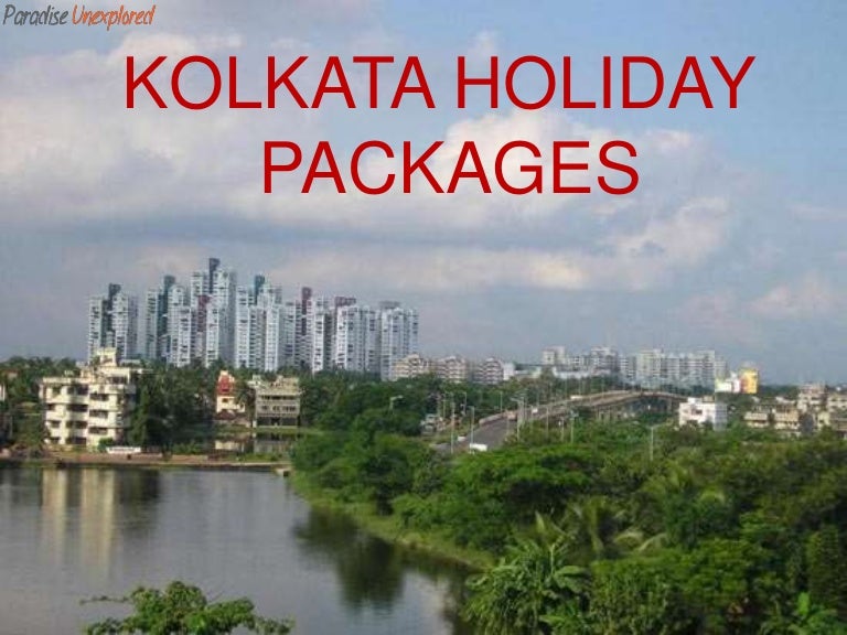 Best deals on kolkata holiday tour packages