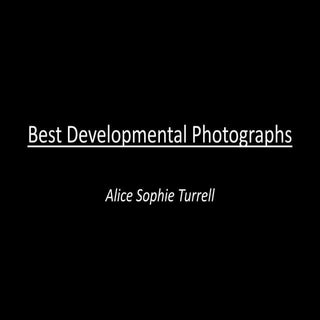 Best developmental photographs