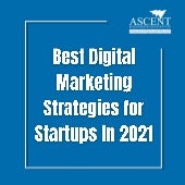 Best Digital Marketing Strategies for Startups in 2021 | PDF
