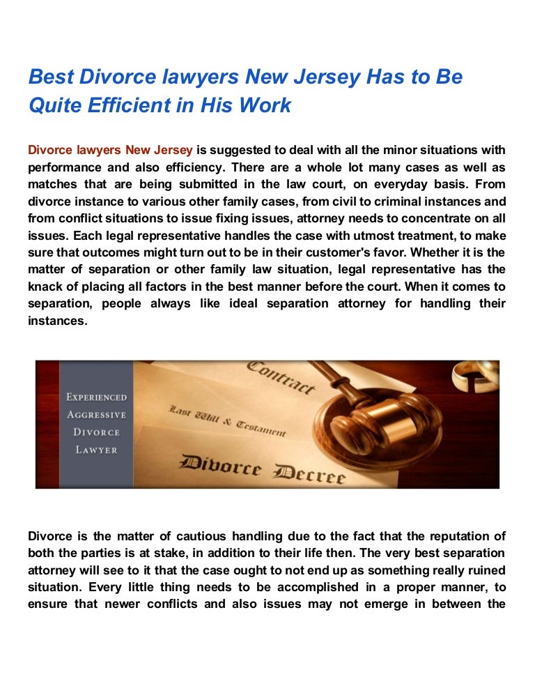 Best divorce lawyers new jersey has to be quite efficient in his work