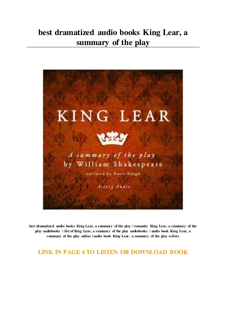 Best Dramatized Audio Books King Lear A Summary Of The Play