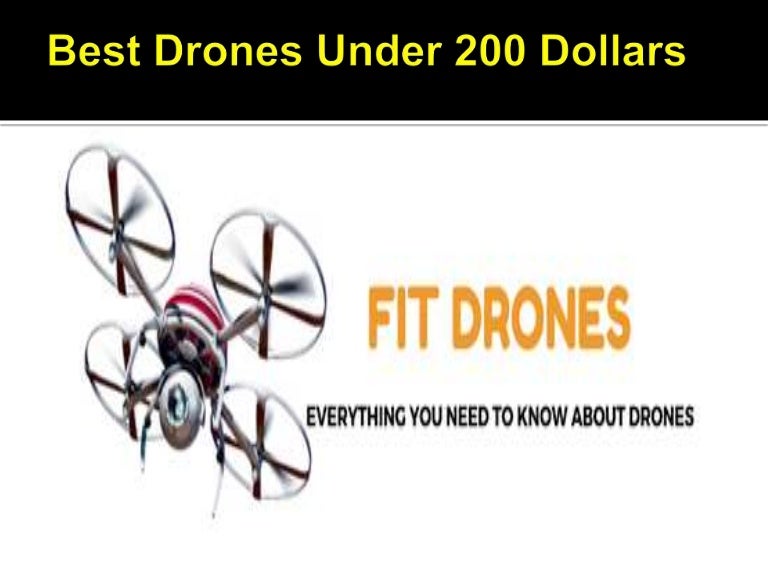 best drone for 200 dollars