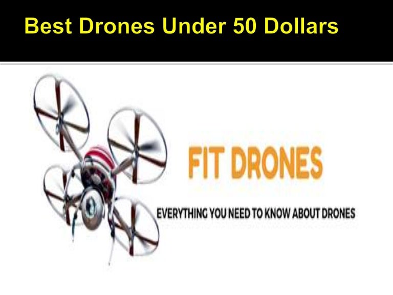drones for 50 dollars