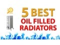5 Best Electric Oil Filled Radiators Heaters