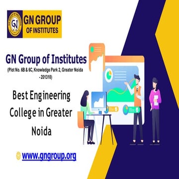 Best Engineering College in Greater Noida  - GN Group of Institutes.pptx