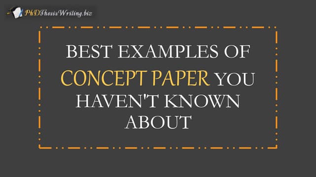 Concept Paper Best Examples