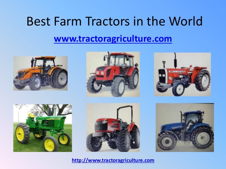 Best Farm Tractors in the World