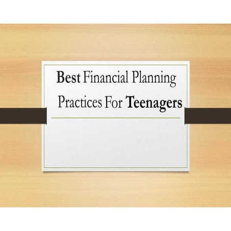 Best financial planning practices for teenagers