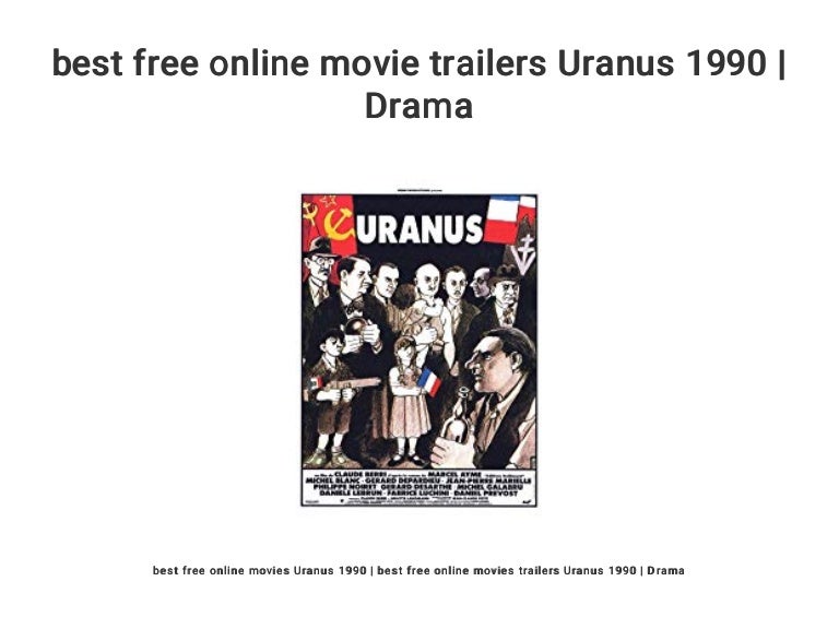 Best Free Online Movie Trailers Uranus 1990 Drama