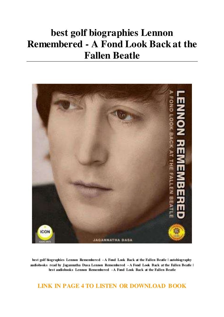 best golf biographies Lennon Remembered A Fond Look Back at the Fal…