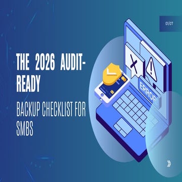 The 2026 Audit-Ready Backup Checklist for SMBs: Ensuring Data Security ...