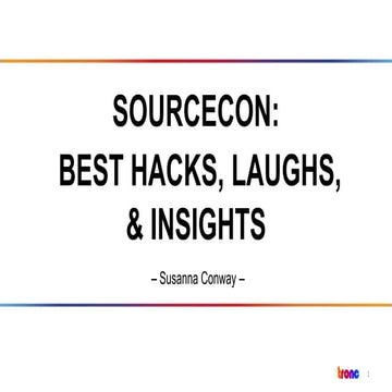 SOURCECON: BEST HACKS, LAUGHS, & INSIGHTS (Fall 2016)