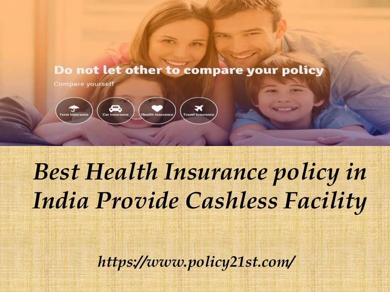 Best health insurance policy in india provide cashless