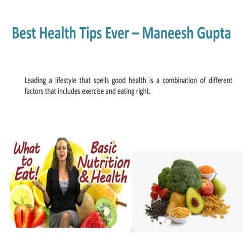 Best Ideas For Keeping Healthy and better Life Style | Maneesh Gupta