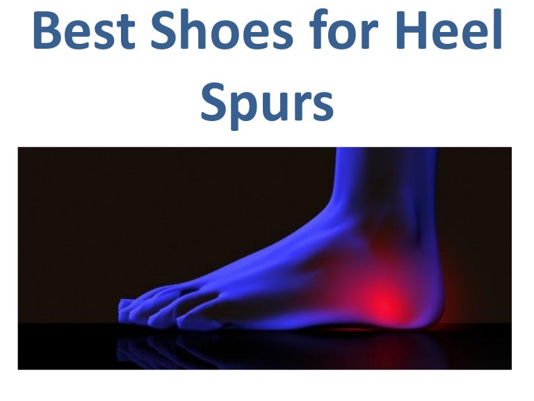 Best Shoes for Heel Spurs